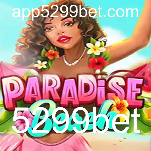 Descubra o Novo Jogo ParadiseBeach e as Oportunidades com 5299bet